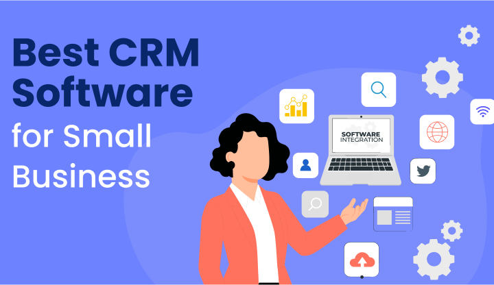 Best CRM Tools for Small Business Owners