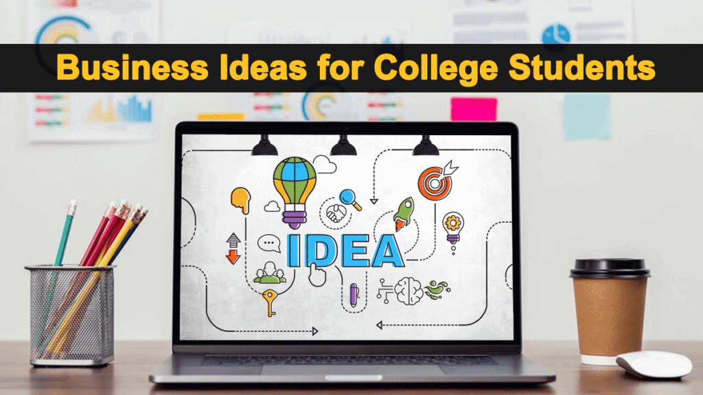 Unique Business Ideas for College Students in 2026